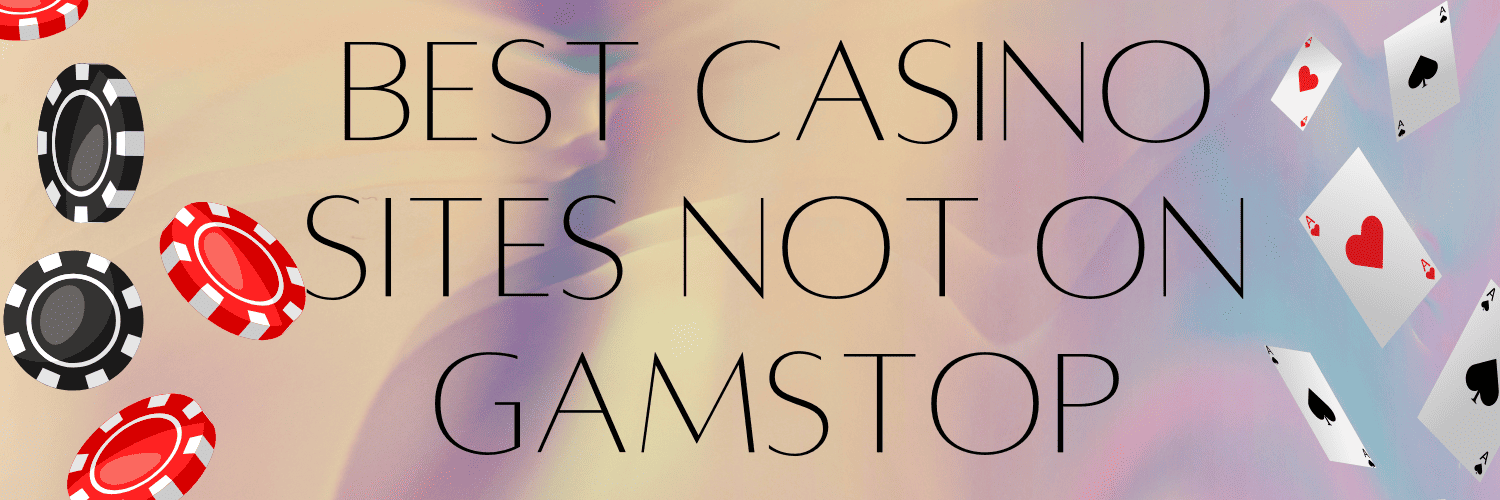 Exploring Non GamStop Casinos What You Need to Know